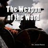The Weapon of the Word The Weapon of the Word